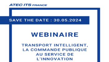 Le groupe GB2A participera au webinaire organisé par ATEC ITS France au sujet du guide de la commande publique