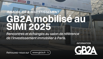 GB2A présent à la SIMI 2025 afin de contribuer aux réflexions sur l’investissement immobilier et l’aménagement des territoires