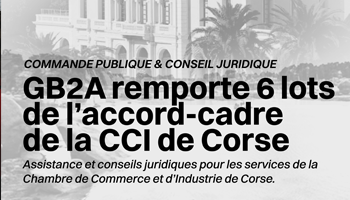 GB2A désigné attributaire de six lots stratégiques par la Chambre de Commerce et d’Industrie de Corse pour un accompagnement juridique